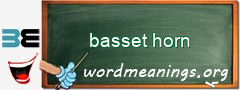 WordMeaning blackboard for basset horn